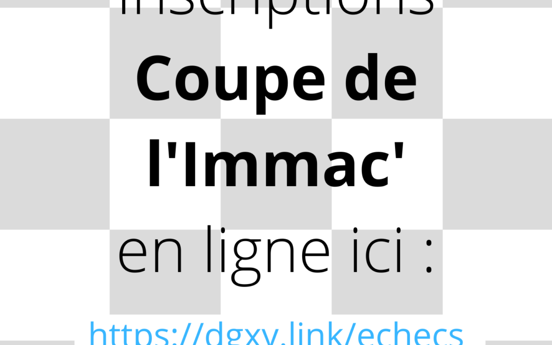 Coupe d’Échecs de l’Immac’